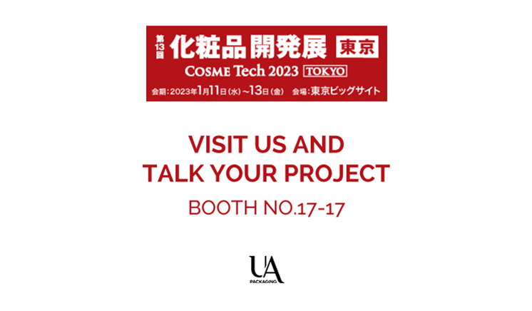 UA Packaging gonna attend COSME TOKYO, 11th-13th Jan, 2023.